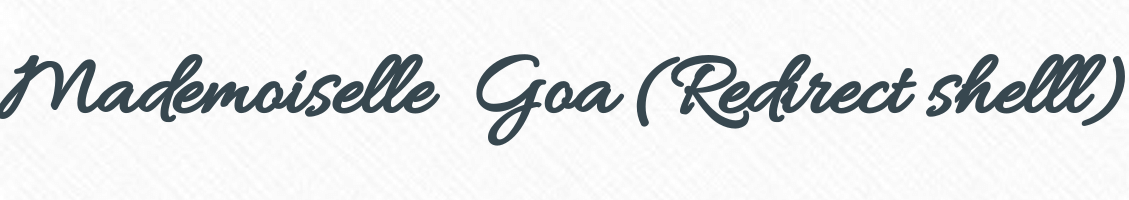 Mademoiselle Goa (Redirect shelll) Logo